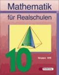 Mathematik für Realschulen. Schülerband 10. Wahlpflichtfächergruppe 2/3. Bayern.