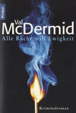 Val McDermid - Alle Rache will Ewigkeit.