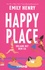 Emily Henry - Happy Place - Urlaub mit dem Ex.