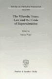 The Minority Issue: Law and the Crisis of Representation.