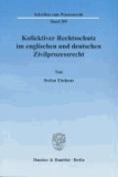 Kollektiver Rechtsschutz im englischen und deutschen Zivilprozessrecht.