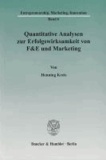 Quantitative Analysen zur Erfolgswirksamkeit von F&E und Marketing.
