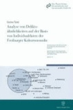 Analyse von Deliktsähnlichkeiten auf der Basis von Individualdaten der Freiburger Kohortenstudie.