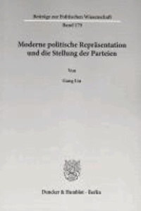 Moderne politische Repräsentation und die Stellung der Parteien.