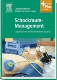 Schockraum-Management - Organisation und Patientenversorgung - mit Zugang zum Elsevier-Portal.