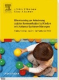 Elterntraining zur Anbahnung sozialer Kommunikation bei Kindern mit Autismus-Spektrum-Störungen - Training Autismus Sprache Kommunikation (TASK).