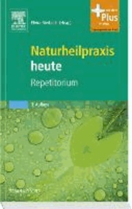 Naturheilpraxis heute Repetitorium - mit Zugang zum Elsevier-Portal.