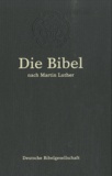  Deutsche bibelgesellschaft - Die Bibel - Nach der übersetzung Martin Luthers.