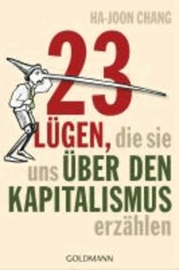23 Lügen, die sie uns über den Kapitalismus erzählen.