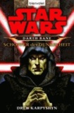 Star Wars. Darth Bane - Schöpfer der Dunkelheit.