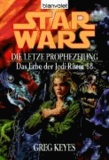 Star Wars: Das Erbe der Jedi-Ritter 18. Die letzte Prophezeiung.