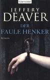 Jeffery Deaver - Der faule Henker.