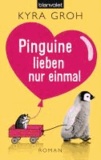Pinguine lieben nur einmal.