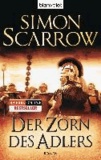 Der Zorn des Adlers - Die Rom-Serie 3 - Roman.