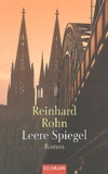 Reinhard Rohn - Leere Spiegel.