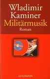 Wladimir Kaminer - Militärmusik.
