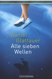 Daniel Glattauer - Alle Sieben Wellen.