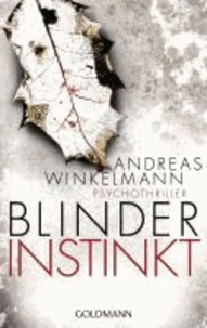 Blinder Instinkt - Psychothriller.