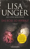 Lisa Unger - Das Böse so vertraut.