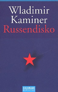 Wladimir Kaminer - Russendisko.