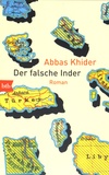 Abbas Khider - Der falsche Inder.