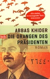 Abbas Khider - Die Orangen des Präsidenten.