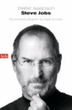 Walter Isaacson - Steve Jobs - Die autorisierte Biografie des Apple-Gründers.