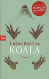 Lukas Bärfuss - Koala.