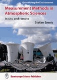 Measurement Methods in Atmospheric Sciences - In situ and remote.