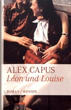 Alex Capus - Léon und Louise.