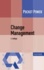 Change Management - 7 Methoden für die Gestaltung von Veränderungsprozessen.