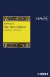  Averroès - Über den Intellekt - Auszüge aus seinen drei Kommentaren zu Aristoteles' De Anima.