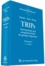 TRIPs - Internationales und europäisches Recht des geistigen Eigentums. Kommentar.