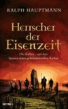 Herrscher der Eisenzeit - Die Kelten - Auf den Spuren einer geheimnisvollen Kultur.