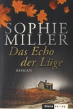 Sophie Miller - Das Echo Der Lüge.