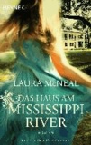 Laura McNeal - Das Haus am Mississippi River.