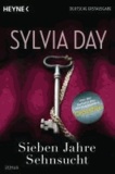 Sylvia Day - Sieben Jahre Sehnsucht.