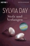 Sylvia Day - Stolz und Verlangen.