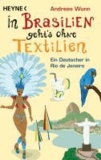 In Brasilien geht's ohne Textilien - Ein Deutscher in Rio de Janeiro.