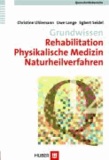 Rehabilitation, Physikalische Medizin, Naturheilverfahren.