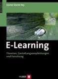 E-Learning - Theorien, Gestaltungsempfehlungen und Forschung.