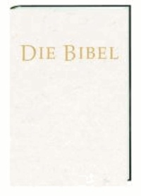 Die Bibel (33018). Einheitsübersetzung der Heiligen Schrift.
