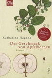 Katharina Hagena - Der Geschmack von Apfelkernen.