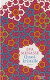 Eva Menasse - Quasikristalle.