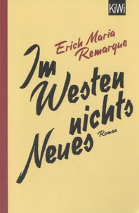 Erich-Maria Remarque - Im Westen Nichts Neues.