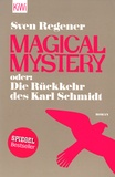 Sven Regener - Magical Mystery.
