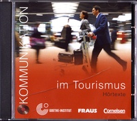  Goethe Institut - Kommunikation im Tourismus Hörtexte. 1 CD audio