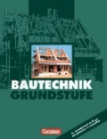 Bautechnik. Grundstufe. Schülerbuch.