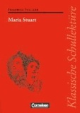 Maria Stuart - Trauerspiel in fünf Aufzügen. Text - Erläuterungen - Materialien.