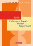 Kursthemen Deutsch. Lyrik: Liebe vom Barock bis zur Gegenwart. Schülerbuch.